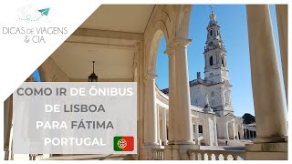 Como ir de LISBOA a FÁTIMA em Portugal [upl. by Fleeta]