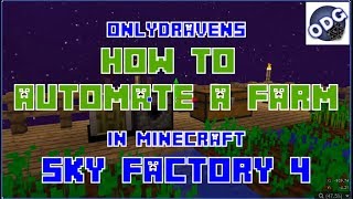 Minecraft  Sky Factory 4  How to Automate a Farm Using a Harvester [upl. by Llertram344]