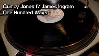 Quincy Jones f James Ingram  One Hundred Ways 1981 [upl. by Selyn]