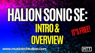 Halion Sonic Introduction and Overview [upl. by Tnahsin]