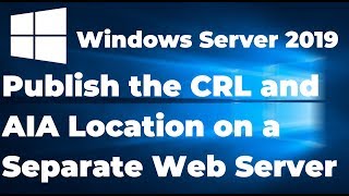 14 Publish the CRL and AIA Location on a Separate Web Server [upl. by Cristine202]