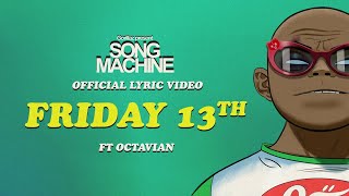 Gorillaz – Friday 13th ft Octavian Official Lyric Video [upl. by Netsryk]