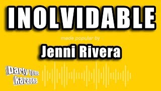 Jenni Rivera  Inolvidable Versión Karaoke [upl. by Sidman442]