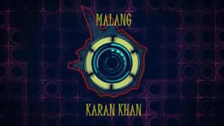 Karan Khan  Malang Official  Karan Khan Collection [upl. by Bigler507]