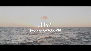 Munimuni  Alat Official Video [upl. by Mavis]