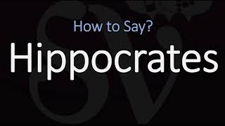 How to Pronounce Hippocrates CORRECTLY [upl. by Lledraw]