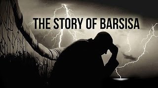 The Story of Barsisa  Tricked By Satan  Islamic Story [upl. by Pressman]