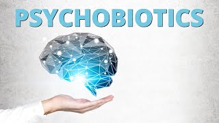 Are Psychobiotics the New Probiotics Bifidobacterium longum 1714 for Stress amp Anxiety [upl. by Odyssey]