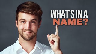 What’s in a Name [upl. by Marguerie]