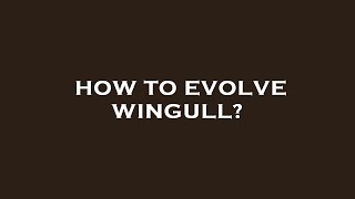 How to evolve wingull [upl. by Aramoiz731]