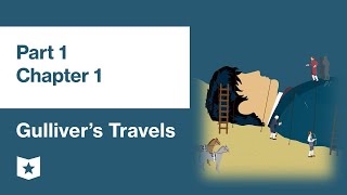 Gullivers Travels by Jonathan Swift  Part 1 Chapter 1 [upl. by Hsotnas]