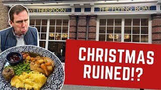 Reviewing WETHERSPOONS CHRISTMAS DINNER  Has Christmas Been Ruined [upl. by Eromle539]