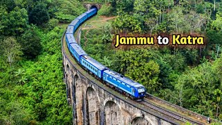 Jammu to Katra full Railway Tour  Mata Vaishno Devi yatra most Amazing Visuals [upl. by Reagen]