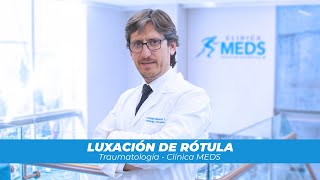 Luxación de rótula  Clínica MEDS [upl. by Enomed485]