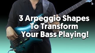 3 Arpeggio Patterns That Can Transform Your Bass Playing [upl. by Gaspar]