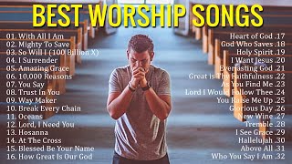 Best Praise and Worship Songs 2021  Best Christian Gospel Songs Of All Time  Praise amp Worship [upl. by Gorey]